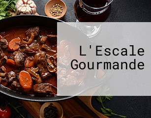 L'Escale Gourmande