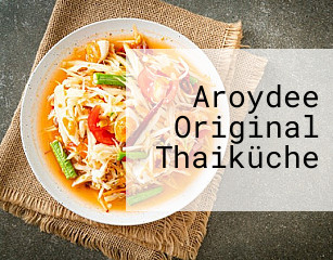 Aroydee Original Thaiküche