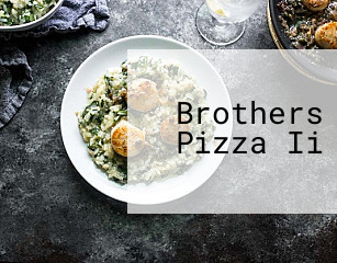 Brothers Pizza Ii