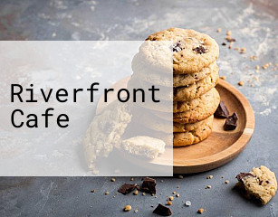 Riverfront Cafe