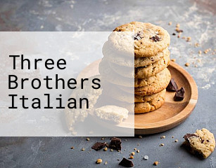 Three Brothers Italian