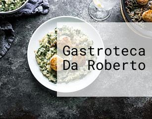 Gastroteca Da Roberto