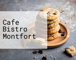 Cafe Bistro Montfort