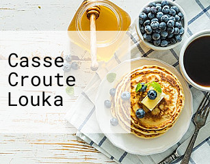 Casse Croute Louka