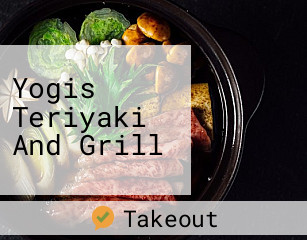 Yogis Teriyaki And Grill