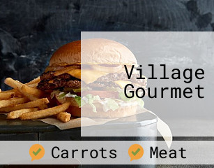 Village Gourmet