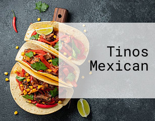 Tinos Mexican