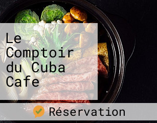 Le Comptoir du Cuba Cafe