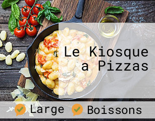 Le Kiosque a Pizzas