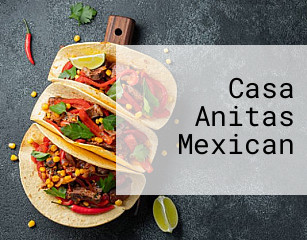 Casa Anitas Mexican