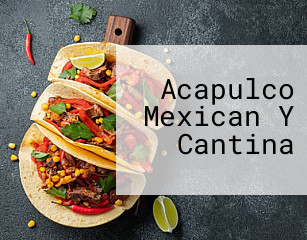 Acapulco Mexican Y Cantina