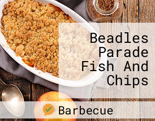 Beadles Parade Fish And Chips