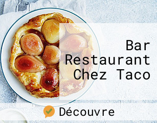 Bar Restaurant Chez Taco