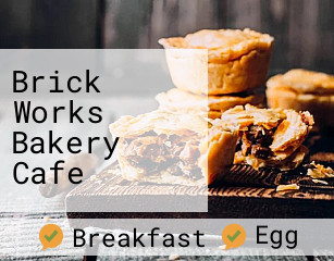 Brick Works Bakery Cafe