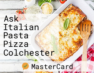 Ask Italian Pasta Pizza Colchester