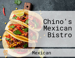 Chino's Mexican Bistro