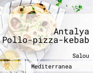 Antalya Pollo-pizza-kebab