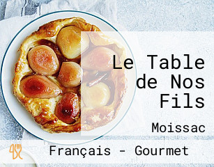 Le Table de Nos Fils