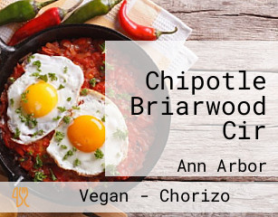 Chipotle Briarwood Cir