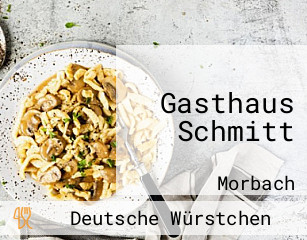 Gasthaus Schmitt