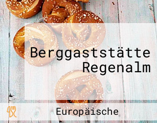 Berggaststätte Regenalm