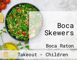 Boca Skewers