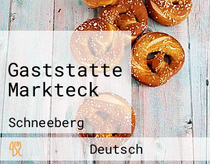 Gaststatte Markteck