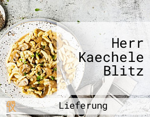 Herr Kaechele Blitz