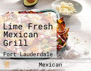 Lime Fresh Mexican Grill