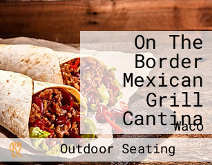 On The Border Mexican Grill Cantina