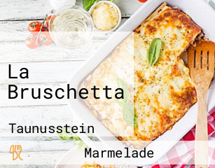 La Bruschetta