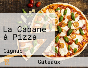 La Cabane à Pizza