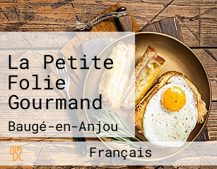 La Petite Folie Gourmand