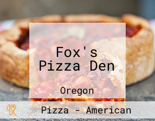 Fox's Pizza Den