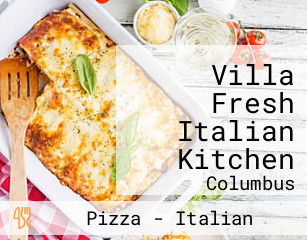 Villa Fresh Italian Kitchen