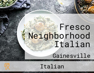 Fresco Neighborhood Italian