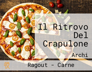 Il Ritrovo Del Crapulone