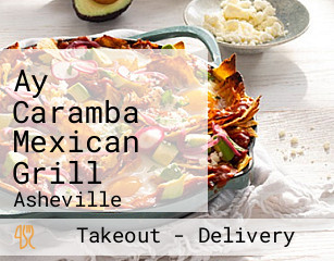 Ay Caramba Mexican Grill