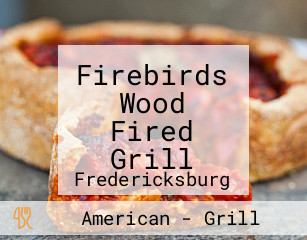 Firebirds Wood Fired Grill