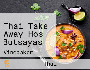 Thai Take Away Hos Butsayas