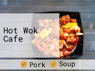 Hot Wok Cafe