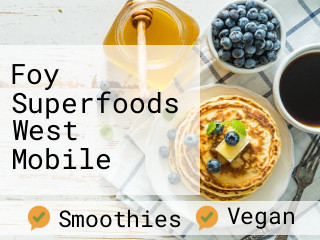 Foy Superfoods West Mobile