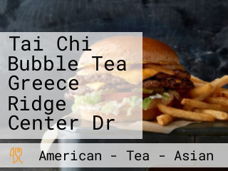 Tai Chi Bubble Tea Greece Ridge Center Dr