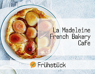 La Madeleine French Bakery Cafe