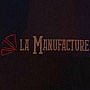 La Manufacture