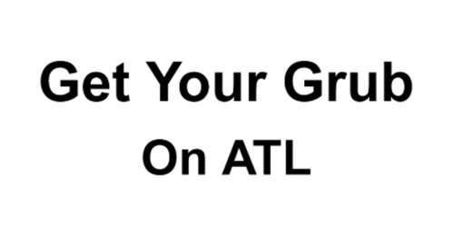 Get Your Grub On Atl