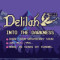 Delilah: Into The Darkness